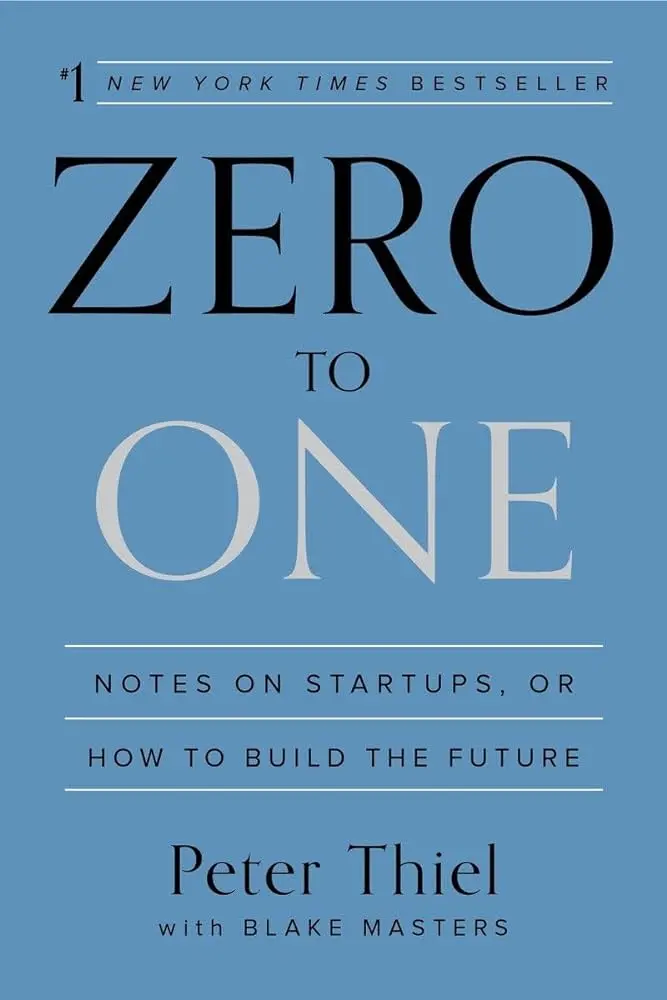 Zero to One by Peter Thiel, Blake Masters