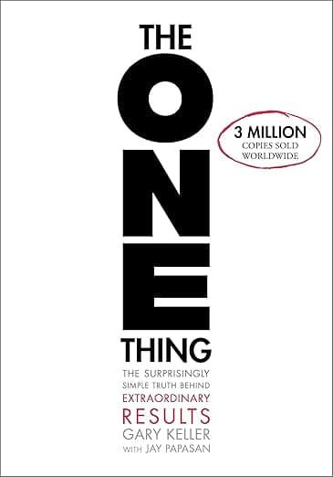 The ONE Thing by Gary Keller