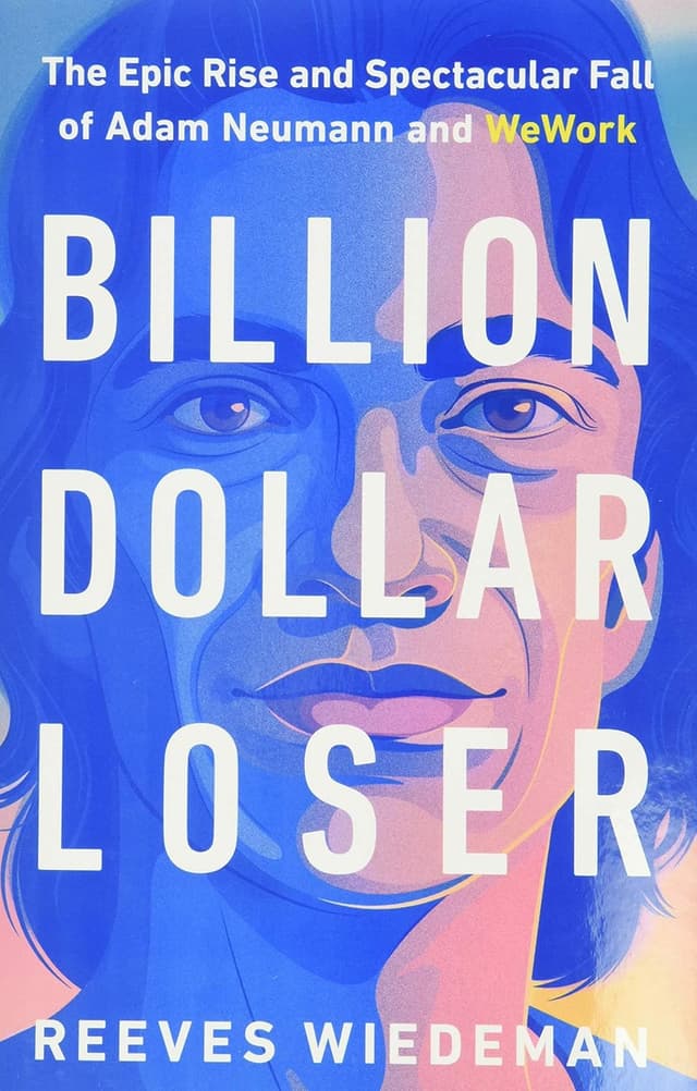Billion Dollar Loser by Reeves Wiedeman