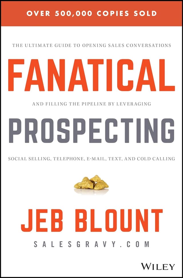 Fanatical Prospecting by Jeb Blount